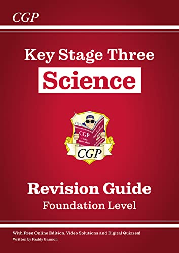 New KS3 Science Revision Guide – Foundation (includes Online Edition, Videos & Quizzes) (CGP KS3 Revision Guides)